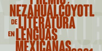 Se extiende plazo para participar por el Premio Nezahualcóyotl de Literatura en Lenguas Mexicanas