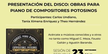 Presentarán disco con obras para piano de compositores de San Luis Potosí