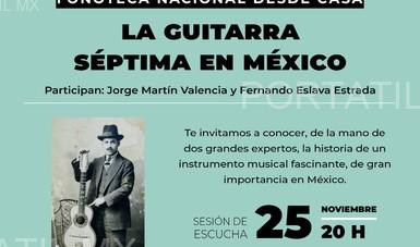 Transmitirán sesión de escucha sobre la guitarra séptima en México