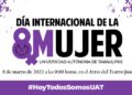 Tendrá la UAT distintas actividades por el Día Internacional de la Mujer