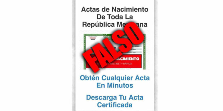 ¡Cuidado! Detectan página apócrifa de actas de nacimiento certificadas