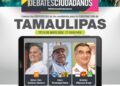 Anuncian otro debate entre candidatos de Tamaulipas