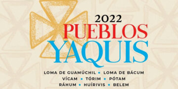 Anuncian programa de Pueblos Yaquis 2022