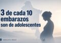 Tres de cada 10 embarazos son de adolescentes en Tamaulipas